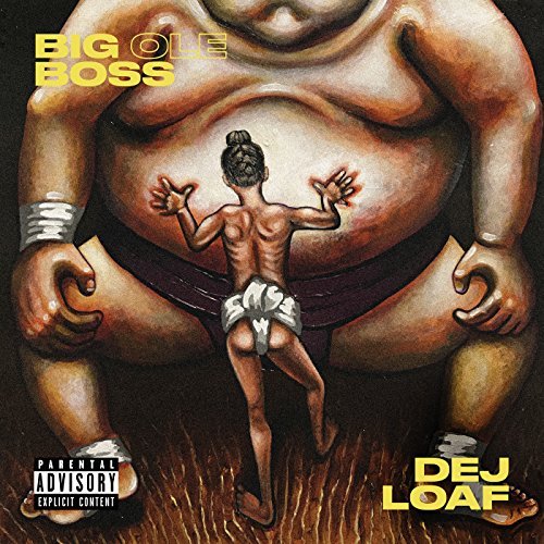 Def Loaf-Big Ole Boss