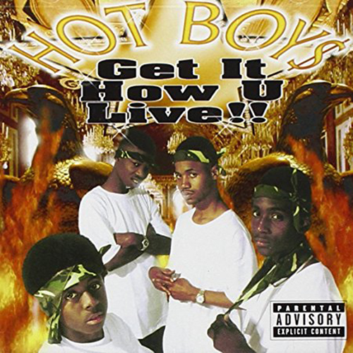 Hot Boys-Get It How You Live