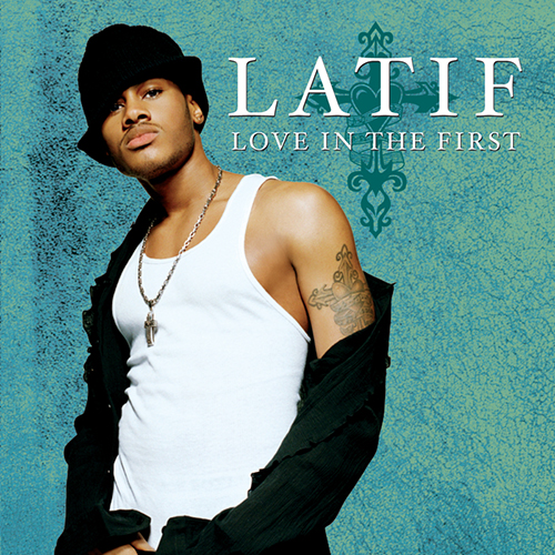 Latif-Love in the First
