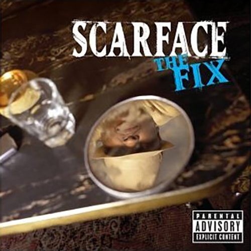 Scarface-The Fix