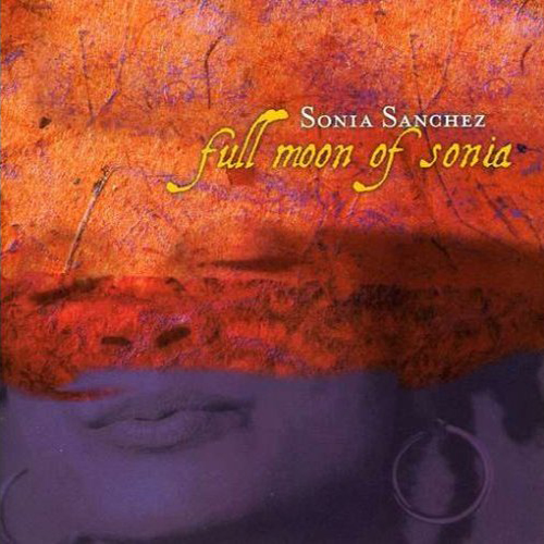Sonia Sanchez-Full Moon Of Sonia