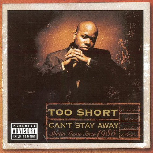 Too Short-Cant Stay Away - Gold