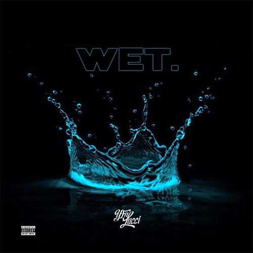 YFN Lucci-Wet